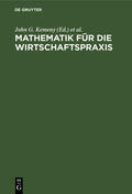 Kemeny / Schleifer / Zimmermann |  Mathematik für die Wirtschaftspraxis | Buch |  Sack Fachmedien