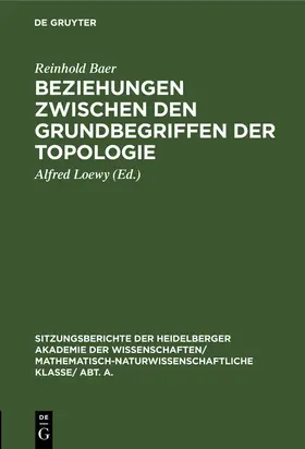 Baer / Loewy |  Beziehungen zwischen den Grundbegriffen der Topologie | Buch |  Sack Fachmedien