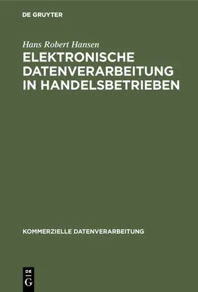 Hansen |  Elektronische Datenverarbeitung in Handelsbetrieben | Buch |  Sack Fachmedien