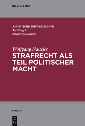 Naucke | Strafrecht als Teil politischer Macht | E-Book | www.sack.de