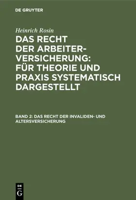 Rosin | Das Recht der Invaliden- und Altersversicherung | Buch | 978-3-11-128825-3 | www.sack.de