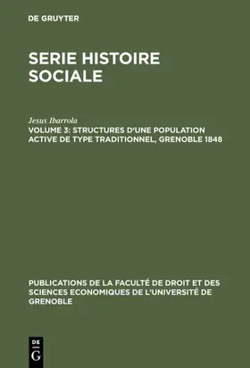 Ibarrola | Structures d'une population active de type traditionnel, Grenoble 1848 | Buch | 978-3-11-129048-5 | www.sack.de