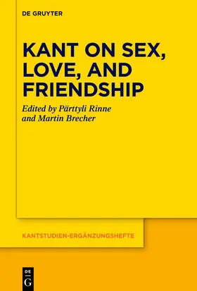 Rinne / Brecher |  Kant on Sex, Love, and Friendship | Buch |  Sack Fachmedien