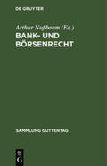 Nußbaum |  Bank- und Börsenrecht | Buch |  Sack Fachmedien