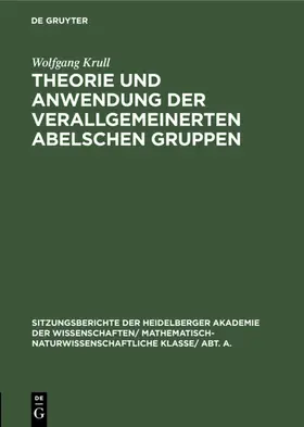 Krull |  Theorie und Anwendung der verallgemeinerten Abelschen Gruppen | Buch |  Sack Fachmedien