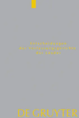 Entscheidungen der Verfassungsgerichte der Länder (LVerfGE). Band 34: Baden-Württemberg, Berlin, Brandenburg, Bremen, Hamburg, Hessen, Mecklenburg-Vorpommern, Niedersachsen, Saarland, Sachsen, Sachsen-Anhalt, Schleswig-Holstein, Thüringen | Buch | 978-3-11-129250-2 | sack.de