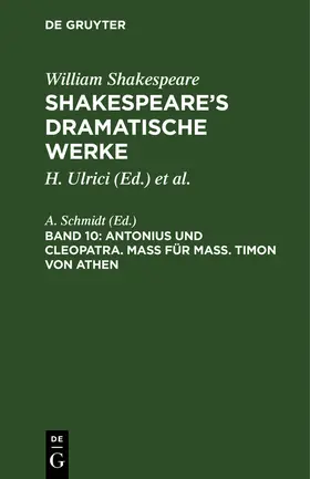 Schmidt | Antonius und Cleopatra. Maß für Maß. Timon von Athen | Buch | 978-3-11-129396-7 | www.sack.de