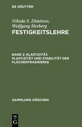 Herberg / Dimitrov |  Elastizität, Plastizität und Stabilität der Flächentragwerke | Buch |  Sack Fachmedien