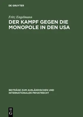 Engelmann |  Der Kampf gegen die Monopole in den USA | Buch |  Sack Fachmedien