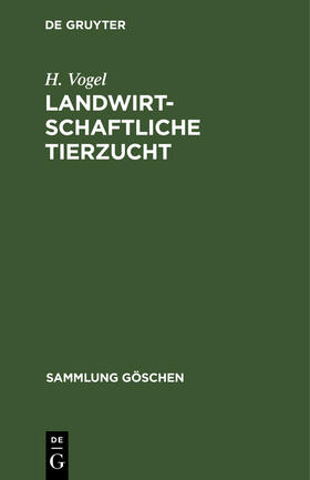 Vogel | Landwirtschaftliche Tierzucht | Buch | 978-3-11-129532-9 | sack.de