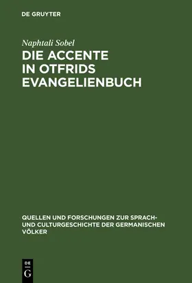 Sobel | Die Accente in Otfrids Evangelienbuch | Buch | 978-3-11-129662-3 | www.sack.de
