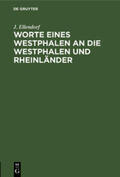 Ellendorf |  Worte eines Westphalen an die Westphalen und Rheinländer | Buch |  Sack Fachmedien