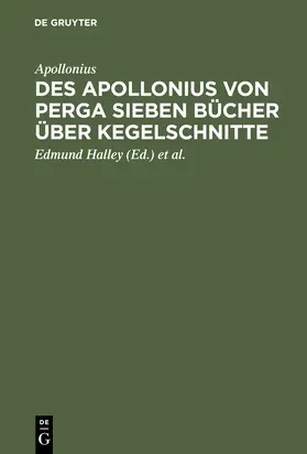 Apollonius / Balsam / Halley |  Des Apollonius von Perga sieben Bücher über Kegelschnitte | Buch |  Sack Fachmedien