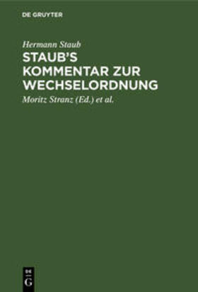 Staub / Stranz | Staub's Kommentar zur Wechselordnung | Buch | 978-3-11-130385-7 | sack.de
