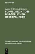 Hedemann |  Schuldrecht des Bürgerlichen Gesetzbuches | Buch |  Sack Fachmedien
