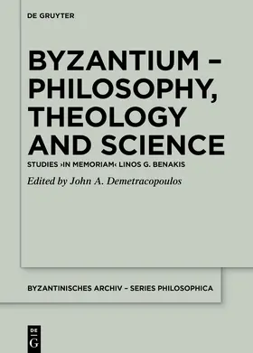 Demetracopoulos |  Byzantium – Philosophy, Theology and Science | Buch |  Sack Fachmedien