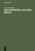Hatschek |  Das Interpellationsrecht | Buch |  Sack Fachmedien