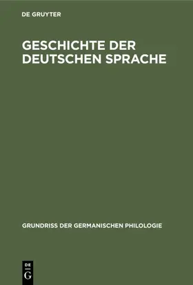 Degruyter |  Geschichte der deutschen Sprache | Buch |  Sack Fachmedien