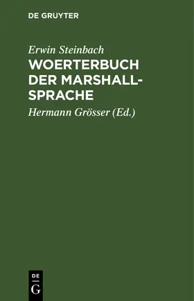 Steinbach / Grösser |  Woerterbuch der Marshall-Sprache | Buch |  Sack Fachmedien