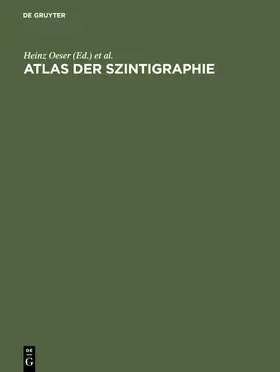 Oeser / Frost / Schumacher |  Atlas der Szintigraphie | Buch |  Sack Fachmedien