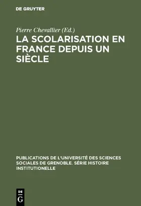 Chevallier |  La Scolarisation en France depuis un siècle | Buch |  Sack Fachmedien