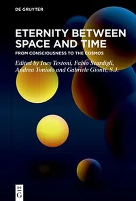Testoni / Scardigli / Toniolo |  Eternity Between Space and Time | eBook | Sack Fachmedien