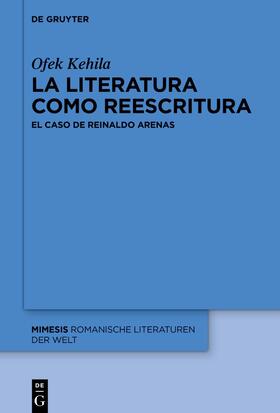 Kehila | La literatura como reescritura | Buch | 978-3-11-131487-7 | sack.de