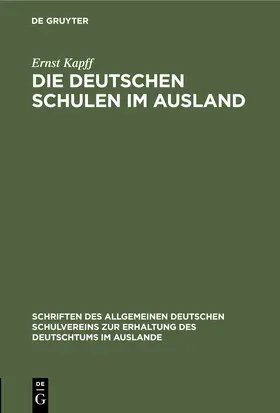 Kapff |  Die deutschen Schulen im Ausland | Buch |  Sack Fachmedien
