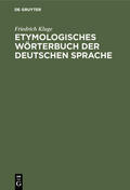 Kluge |  Etymologisches Wörterbuch der deutschen Sprache | Buch |  Sack Fachmedien