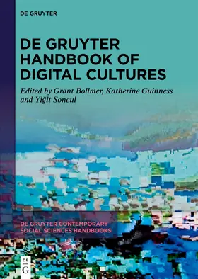 Bollmer / Guinness / Soncul |  De Gruyter Handbook of Digital Cultures | Buch |  Sack Fachmedien