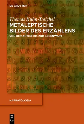 Kuhn-Treichel |  Metaleptische Bilder des Erzählens | Buch |  Sack Fachmedien