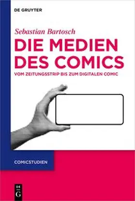 Bartosch |  Die Medien des Comics | eBook | Sack Fachmedien