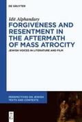 Alphandary |  Forgiveness and Resentment in the Aftermath of Mass Atrocity | eBook | Sack Fachmedien
