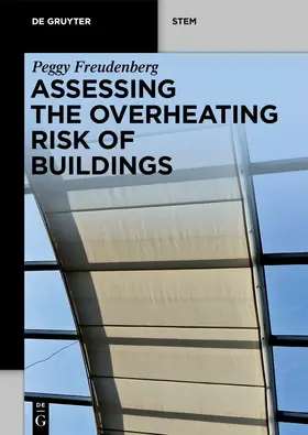 Freudenberg / Hoffmann |  Assessing the Overheating Risk of Buildings | Buch |  Sack Fachmedien