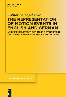 Zaychenko | The Representation of Motion Events in English and German | Buch | 978-3-11-131899-8 | sack.de