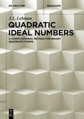 Lehman | Quadratic Ideal Numbers | E-Book | sack.de