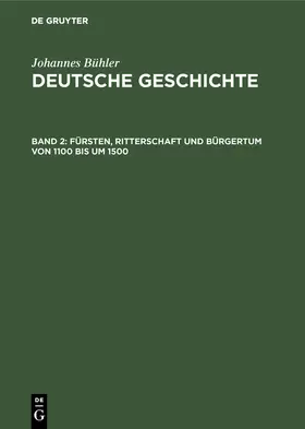 Bühler | Fürsten, Ritterschaft und Bürgertum von 1100 bis um 1500 | Buch | 978-3-11-131960-5 | www.sack.de
