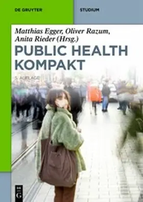 Egger / Razum / Rieder |  Public Health Kompakt | eBook | Sack Fachmedien