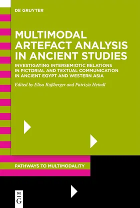 Roßberger / Heindl |  Multimodal Artefact Analysis in Ancient Studies | Buch |  Sack Fachmedien