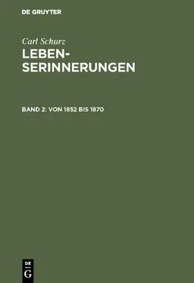 Schurz |  Von 1852 bis 1870 | Buch |  Sack Fachmedien
