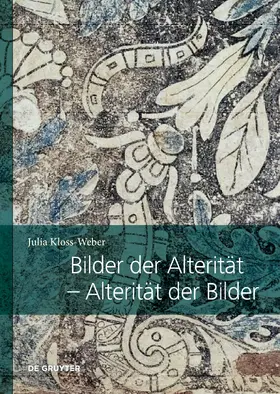 Kloss-Weber |  Bilder der Alterität – Alterität der Bilder | eBook | Sack Fachmedien