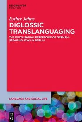 Jahns |  Diglossic Translanguaging | eBook | Sack Fachmedien