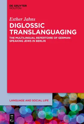 Jahns |  Diglossic Translanguaging | eBook | Sack Fachmedien