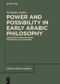 Aubin |  Power and Possibility in Early Arabic Philosophy | Buch |  Sack Fachmedien