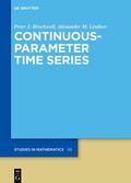 Brockwell / Lindner |  Continuous-Parameter Time Series | Buch |  Sack Fachmedien