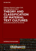 Dietrich / Lieb / Schneidereit |  Theory and Classification of Material Text Cultures | Buch |  Sack Fachmedien