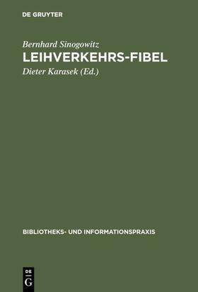 Sinogowitz / Karasek | Leihverkehrs-Fibel | E-Book | sack.de