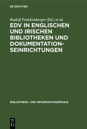 Frankenberger / Niewalda |  EDV in englischen und irischen Bibliotheken und Dokumentationseinrichtungen | eBook | Sack Fachmedien