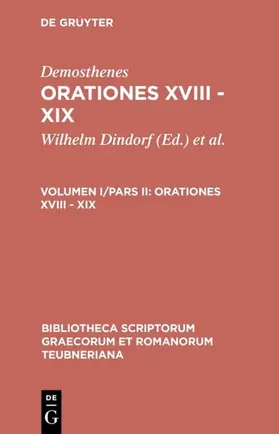 Demosthenes / Blass / Dindorf |  Orationes XVIII - XIX | eBook | Sack Fachmedien