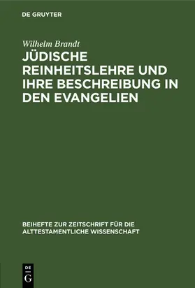 Brandt |  Jüdische Reinheitslehre und ihre Beschreibung in den Evangelien | eBook | Sack Fachmedien